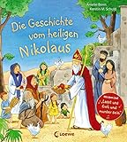 Die Geschichte vom heiligen Nikolaus: Mit dem Lied 