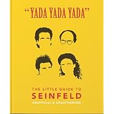 Yada Yada Yada: The Little Guide to Seinfeld: The book about the show about nothing