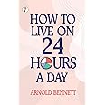 How to Live on 24 Hours a Day