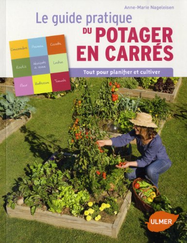 Le guide pratique du potager en carrés