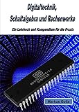Cover zum Buch Digitaltechnik, Schaltalgebra und Rec...