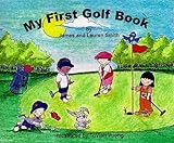 My First Golf Book (My First Book Series) by James Smith (1999-07-28) by 