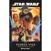 Star Wars: La Fuerza Viva (novela) (Star Wars: Novelas)