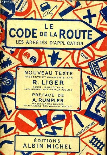LE CODE DE LA ROUTE LES ARRETES D'APPLICATION. en ligne LE CODE DE LA ROUTE LES ARRETES D'APPLICATION. en ligne