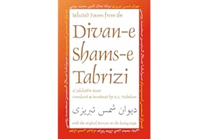 Selected Poems from the Divan-e Shams-e Tabrizi: Along With the Original Persian: Volume 5