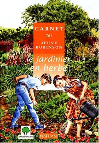 couverture de : Le Jardinier en herbe