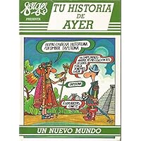 TU HISTORIA DE AYER-UN NUEVO MUNDO