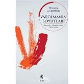 Varolmanın Boyutları: Tasavvuf ve Bahdet&uuml;'l-V&uuml;cud &Uuml;st&uuml;ne Yazılar