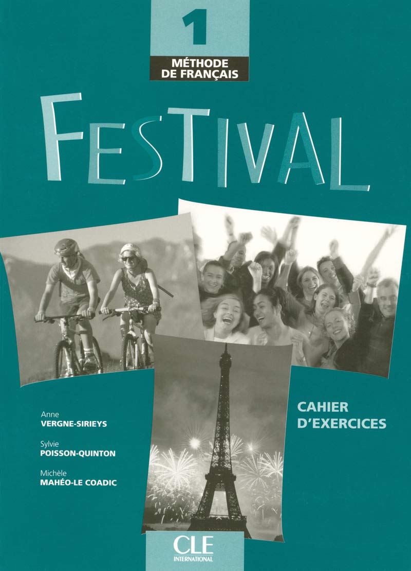 Festival. Cahier d'exercices. Per le Scuole superiori. Con CD Audio: Festival 1. Cahier D'Exercices