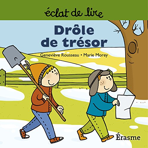 Télécharger Drôle de trésor: une histoire pour lecteurs débutants (5-8 ans) (Eclats de Lire t. 8) Francais PDF