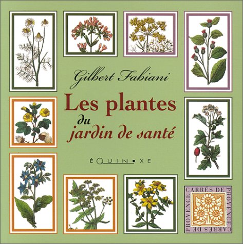 couverture de : Les Plantes du jardin de sant&eacute;