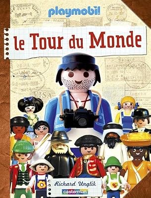Unglik Richard Playmobil, le Tour du Monde