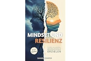 MINDSET und RESILIENZ | 4 BÜCHER IN 1: Ihr Gehirn neu Verdrahten, Gewohnheiten Transformieren und Dauerhaften Erfolg Erzielen + eBook PDF