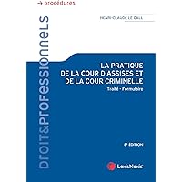 La pratique de la cour d'assises