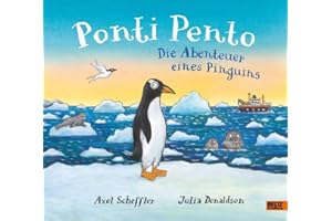 Ponti Pento. Die Abenteuer eines Pinguins: Vierfarbiges Bilderbuch