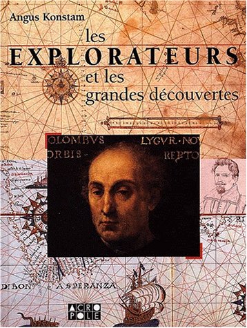 couverture de : Les explorateurs et les grandes d&eacute;couvertes