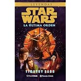 Star Wars La &uacute;ltima orden (novela) (Star Wars: Novelas)