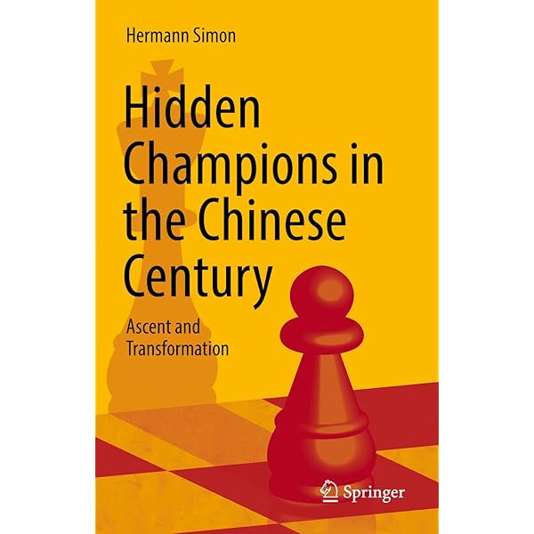 Hidden Champions of the Twenty-First Century: The Success
