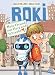 Produktbild ROKI - Mein Freund mit Herz und Schraube (Die Roki-Reihe, Band 1)