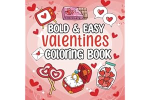 Valentines Bold & Easy Coloring Book: 50 Valentine-themed Large Print Illustrations To Celebrate Love and Creativity