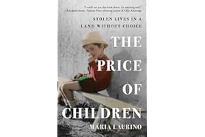 The Price of Children: Stolen Lives in a Land Without Choice