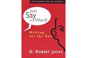 Just Say the Word: Writing for the Ear