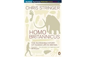 Homo Britannicus: The Incredible Story of Human Life in Britain