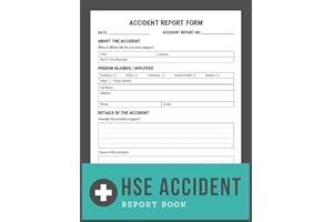 HSE Accident Report Book: Accident & Incident Log Book for Workplaces & Schools | Health And Safety Record Book to Record All Accidents & Incidents