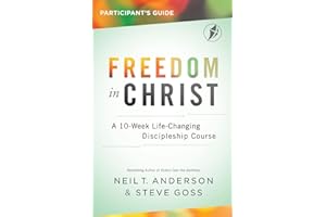 Freedom In Christ Participant's Guide: A 10 Week Life-Changing Discipleship Course