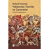 YABANCILAR TANRILAR VE CANAVARLAR: &Ouml;tekiliği Yorumlamak