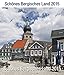 Schönes Bergisches Land 2015: Bildkalender by