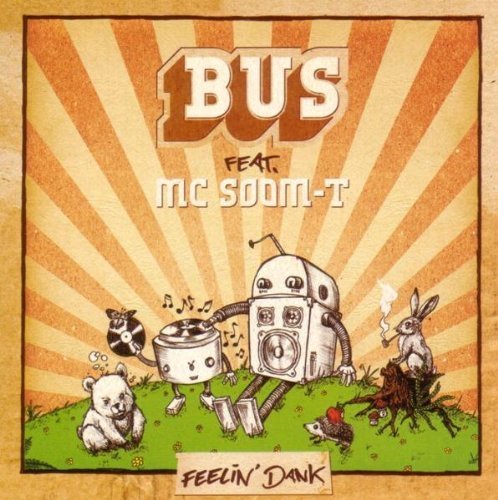 Preisvergleich Produktbild Feelin' Dank by Bus (2005-06-07)