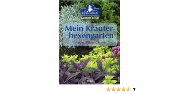 Mein Krauterhexengarten Amazon De Gabriele Bickel Bucher