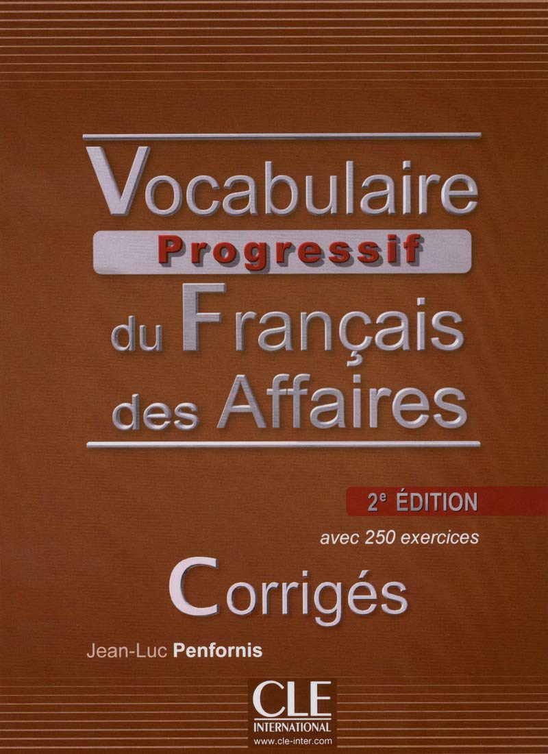 Vocabulaire progressif du français des affaires. Corrigés