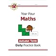 KS2 Maths Year 4 Daily Practice Book: Autumn Term (CGP Year 4 Daily Workbooks)