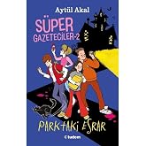 S&uuml;per Gazeteciler-2 Parktaki Esrar