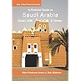 Independently Published Saudi Arabia: A Pictorial Guide: Oman, UAE, Yemen, Kuwait, Bahrain and Qatar