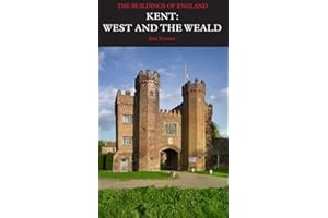 Kent: West and the Weald: The Buildings of England (Pevsner Architectural Guides: Buildings of England)