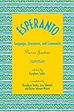 Esperanto: Language, Literature, and Community by Pierre Janton