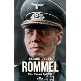 Rommel - Bir Yaşam &Ouml;yk&uuml;s&uuml;