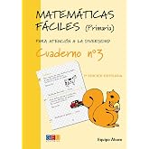 Matem&aacute;ticas f&aacute;ciles 3 / Editorial GEU / 1&ordm; Primaria / Mejora la resoluci&oacute;n de ejercicios matem&aacute;ticos / Recomendado como apoyo