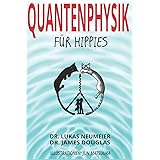 Quantenphysik für Hippies