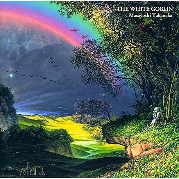 Masayoshi Takanaka – The Rainbow Goblins 虹伝説～THE RAINBOW GOBLINS～ - Album by Masayoshi Takanaka