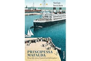 Principessa Mafalda - Biografie eines Transatlantikdampfers (Allgemeines Programm - Sachbuch)
