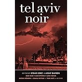 Tel Aviv Noir (Akashic Noir Anthologies)