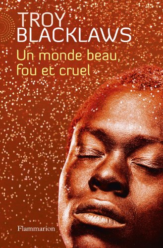 couverture de : un monde beau, fou et cruel couverture de : un monde beau, fou et cruel