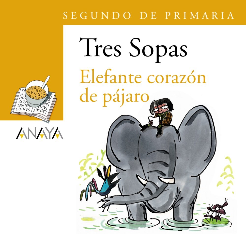 Blíster " Elefante corazón de pájaro " 2º de Primaria - Plan Lector Tres Sopas )