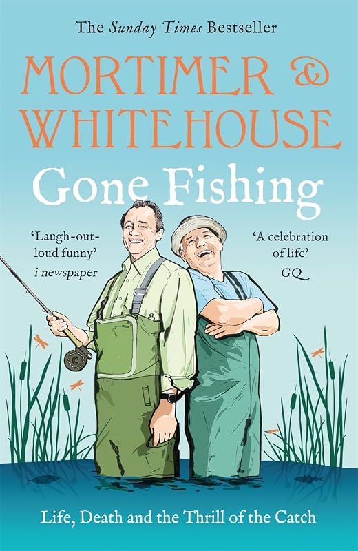 Mortimer and Whitehouse: Gone Fishing