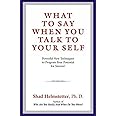 What To Say When You Talk To Yourself (English)