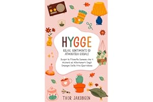 Hygge: Relax, Sentimento ed Atmosfera Sociale. Scopri la Filosofia Danese che ti Aiuterà ad Allontanarti Dagli Impegni Della Vita Quotidiana